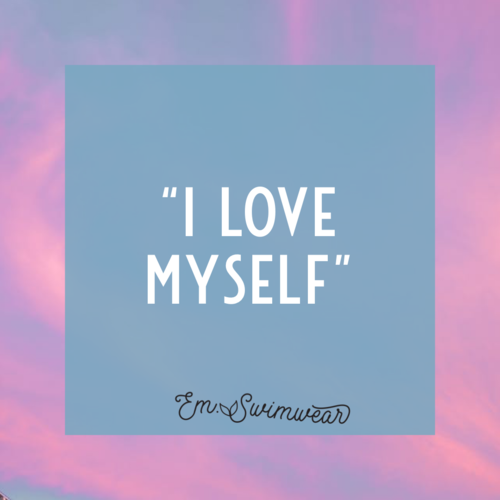 When Was The Last Time You Said “I Love You” To Yourself